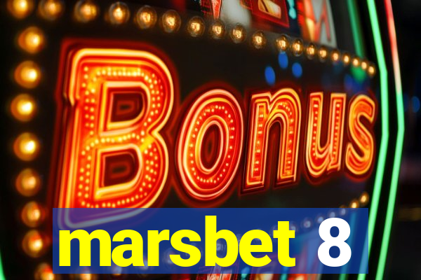 marsbet 8